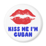 Kiss Me I'm Cuban Lips magnets