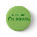 KISS ME IM DRUNK buttons by trish1968 KISS ME IM DRUNK buttons