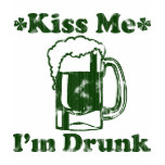 Kiss Me I'm Drunk Tshirts