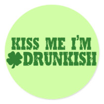 Kiss Me I'm Drunkish Sticker
