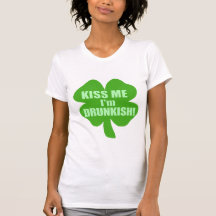 Kiss Me I'm Drunkish T Shirts