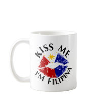 Kiss Me I'm Filipina Coffee Mugs
