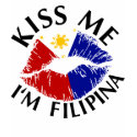 Kiss Me I'm Filipina t-shirts by allworldtees Kiss Me I'm Filipina t-shirts
