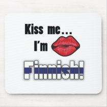 Kiss me I'm Finnish mousepads