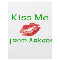Kiss Me I'm from Arkansas Flyer