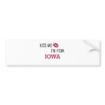 Kiss Me I'm From IOWA Bumper Sticker