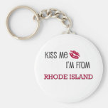Kiss Me I'm From RHODE ISLAND Keychain