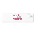 Kiss Me I'm From WISCONSIN