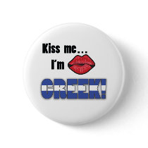 Kiss Me I'm Greek buttons by Joee3030 Kiss Me I'm Greek buttons
