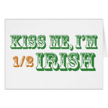 Kiss Me I'm Half Irish Cards