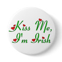 Kiss Me, I'm Irish buttons by dndartstudio Kiss Me, I'm Irish buttons