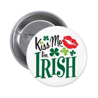 Kiss Me I'm Irish Buttons