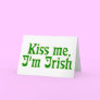 Kiss me, I'm Irish Cards
