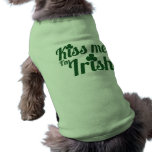 Kiss me I'm Irish Pet T Shirt