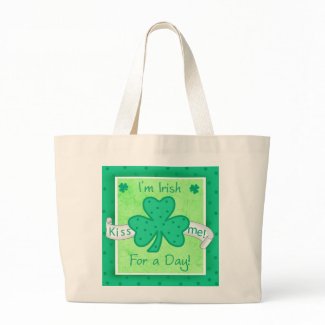 Kiss Me - I'm Irish for A Day Tote Bag bag