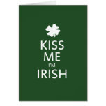 Kiss me Im Irish Greeting Card
