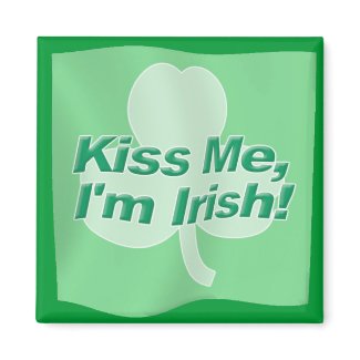 Kiss Me I'm Irish magnet