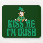 Kiss Me I'm Irish Mouse Pad