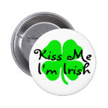 Kiss Me Im Irish Pin