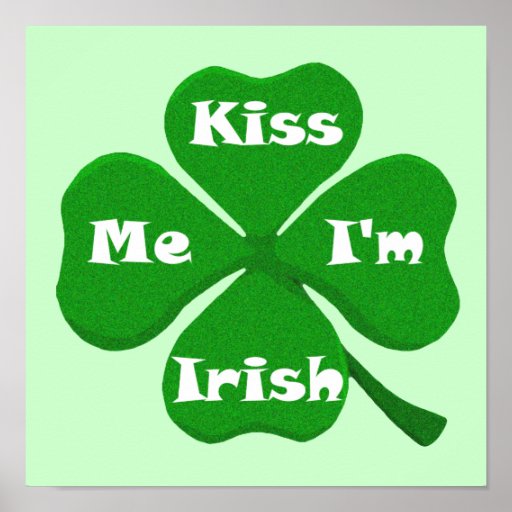 Kiss Me Im Irish Poster Zazzle