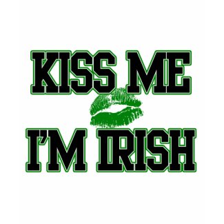 Kiss Me I'm Irish, St Patricks Day Shirt shirt