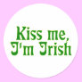 Kiss me, I'm Irish