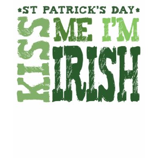 KISS ME I'M IRISH - t-shirt shirt