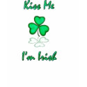 kiss me im irish t-shirts