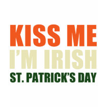 Kiss Me, I'm Irish t-shirts