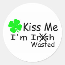 Kiss Me Im Irish Wasted Sticker