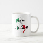 Kiss me, I'm Italian Coffee Mug