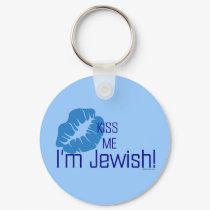 Kiss Me I'm Jewish Keychain