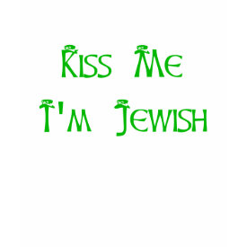 Kiss Me I'm Jewish shirt