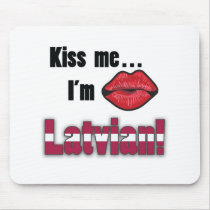 Kiss me I'm Latvian mousepads