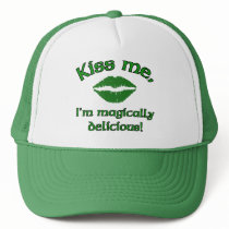 Kiss Me I'm Magically Delicious Trucker Hats