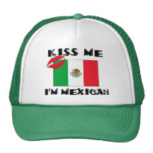 Kiss Me I'm Mexican Hat