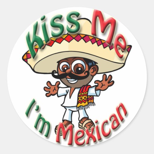 Kiss Me I'm Mexican Stickers with Lil' Jose Zazzle