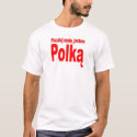 Kiss me, I'm polish t-shirts by Toby150 Kiss me, I'm polish t-shirts
