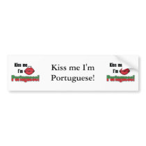 Kiss me I'm Portuguese bumper stickers