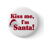 Kiss me I'm Santa button