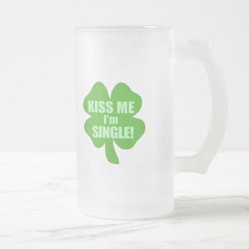 Kiss Me I'm Single Coffee Mugs