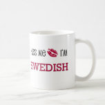 Kiss Me I'm SWEDISH Coffee Mugs