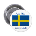 "Kiss Me - I'm Swedish!" Pinback Button