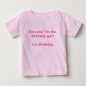 Kiss me! I'm the birthday girl!1st Birthday t-shirts