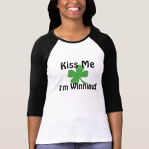 KISS ME I'M WINNING! TEES