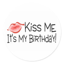 Kiss Me Its My Birthday Kiss Sticker