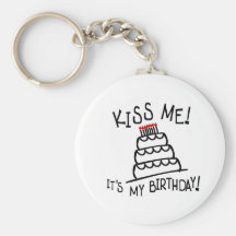 Kiss Me! It's My Birthday! With Bday Cake, Candles Key Chain