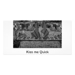 Kiss me Quick Custom Photo Card