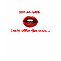 Kiss me Quick t-shirts by hunnymarsh Kiss me Quick t-shirts