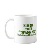 Kiss Me Then Spank Me Gift Coffee Mug